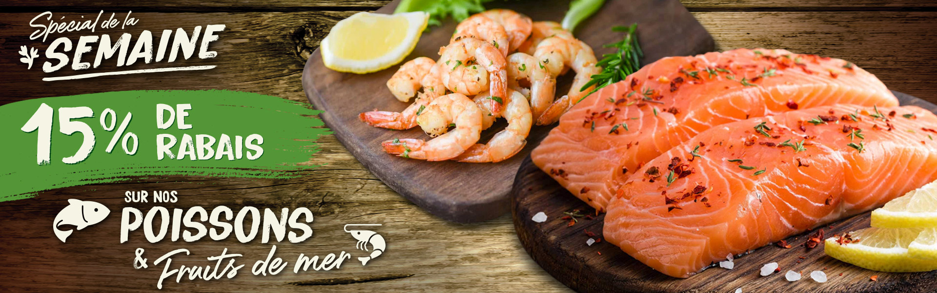 O'Nature vous offre 15% de rabais sur tous les poissons et de fruits de mer